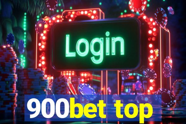 900bet top